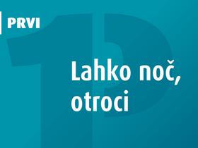 Lahko noč, otroci!