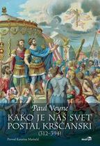 Paul Veyne: Kako je naš svet postal krščanski