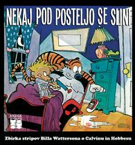 Bill Waterson: Calvin in Hobbes, Nekaj pod posteljo se slini