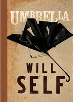 Will Self: Umbrella