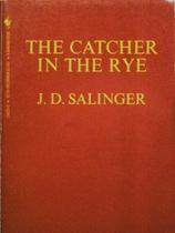 J. D. Salinger: The Catcher in the Rye, 1951