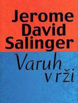 J. D. Salinger: Varuh v rži