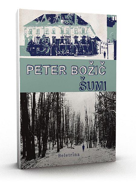 Peter Božič: Šumi