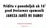 Plakat, ki je pozival k demonstracijam v prid Janši, ko ga je Drnovšek odstavil z mesta obrambnega ministra. Udeležilo se jih je več kot 20.000 ljudi. Kot kaže, tudi na tokratnem kongresu SDS Janše - kljub poročilu KPK-ja - ne da. Foto: SDS