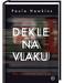 Uspešnica Dekle na vlaku, pod katero se podpisuje britanska avtorica Paula Hawkins, je izšla že v približno 40 državah ter po besedah pesnice in kritičarke Katje Perat v ospredje postavlja protagonistke z zelo kompleksnimi značaji. Foto: emka.si