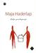 Maja Haderlap: Dolgo prehajanje