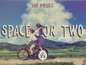 Mr. Probz – Space For Two