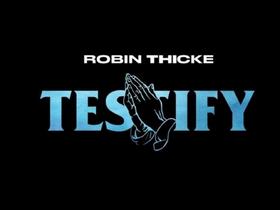 Robin Thicke – Testify