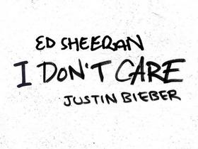 Ed Sheeran / Justin Bieber - I Don’t Care