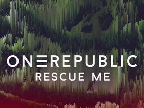 OneRepublic – Rescue Me