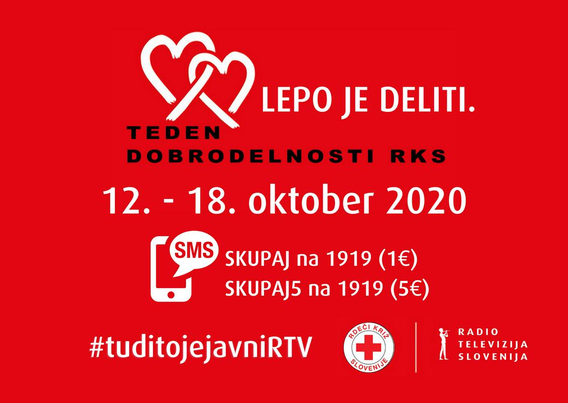 Med Tednom dobrodelnosti Rdečega križa Slovenije na Televiziji Slovenija lahko posamezniki in podjetja že z SMS donacijo prispevate k zmanjševanju socialne izključenosti vsakega petega upokojenca in vsakega desetega mladoletnega otroka. Med Tednom dobrodelnosti Rdečega križa Slovenije na Televiziji Slovenija lahko posamezniki in podjetja že z SMS donacijo prispevate k zmanjševanju socialne izključenosti vsakega petega upokojenca in vsakega desetega mladoletnega otroka.